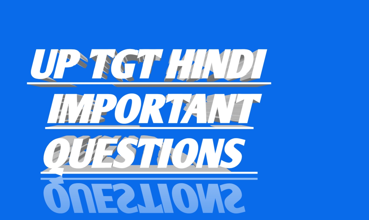 UP TGT HINDI IMPORTANT QUESTIONS
