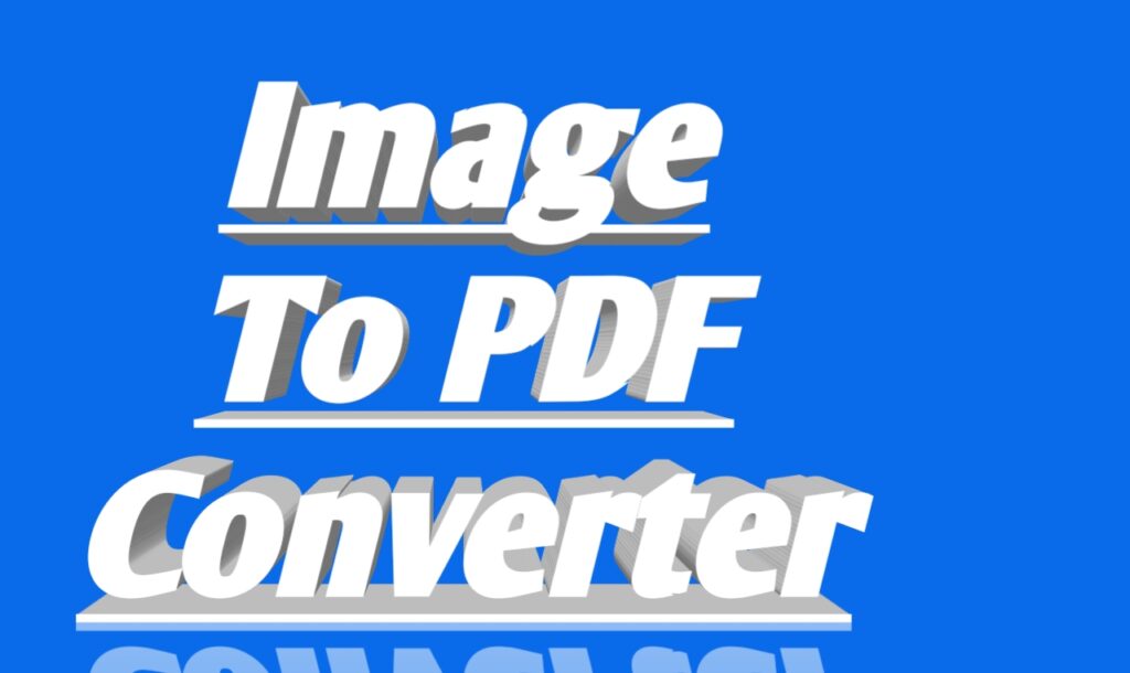 Image To PDF Converter